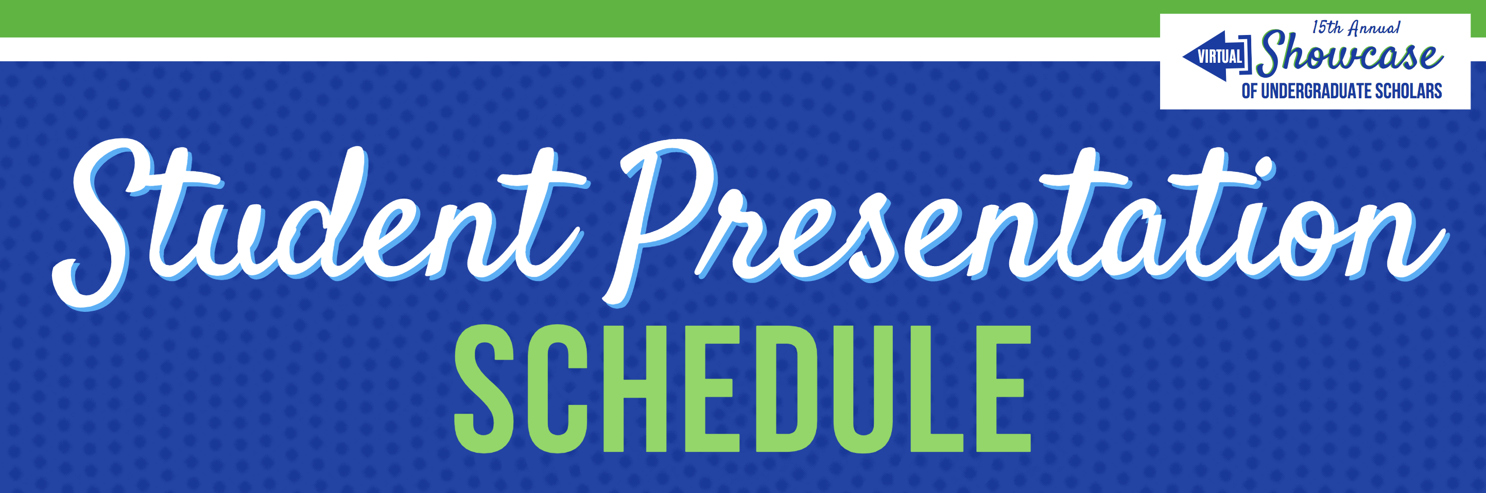 Student Presentation schedule banner