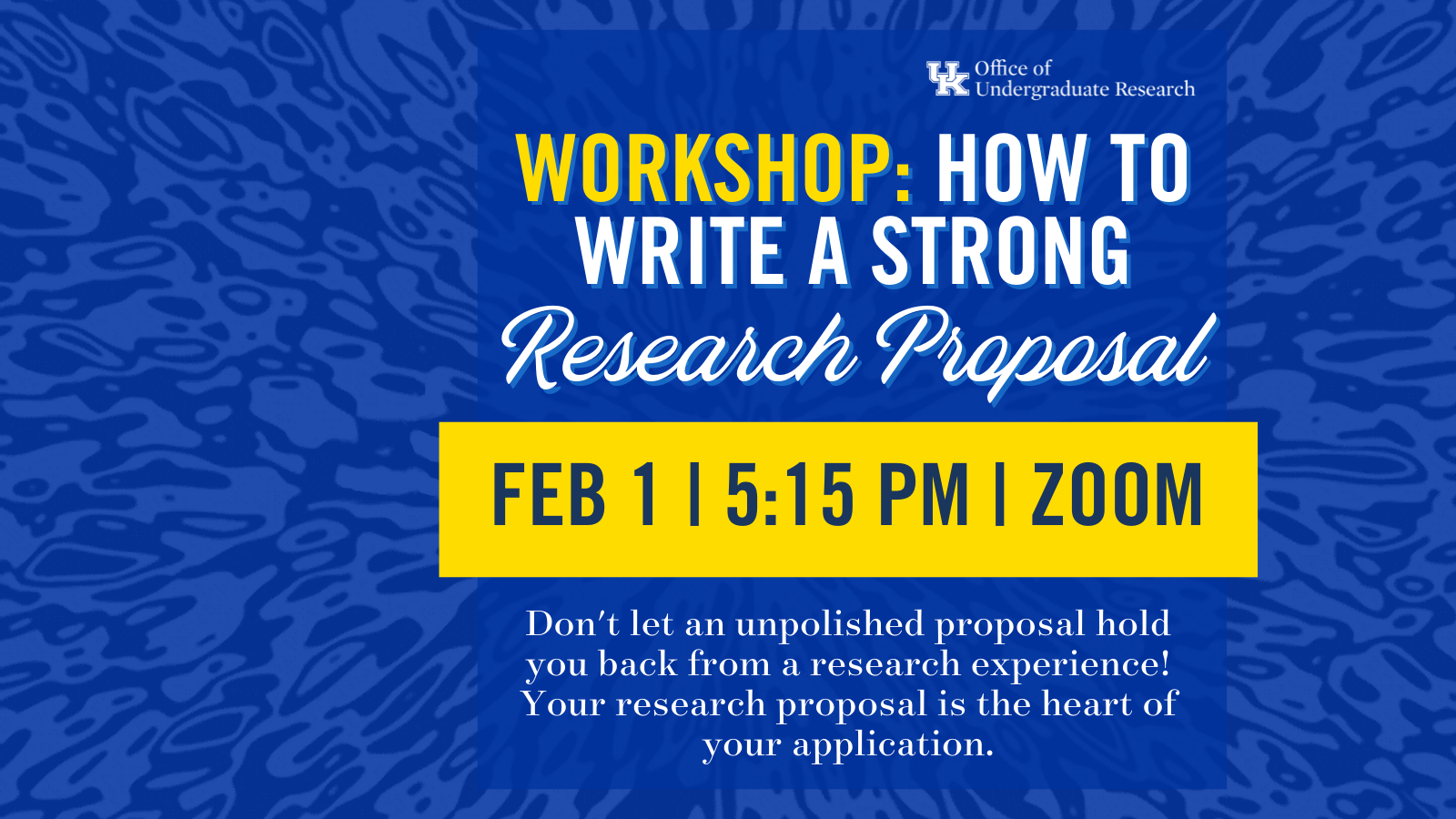 Graphic depicting How to Write a Strong Research Proposal with date, Feb 1, 2023 and time, 5:15PM via Zoom
