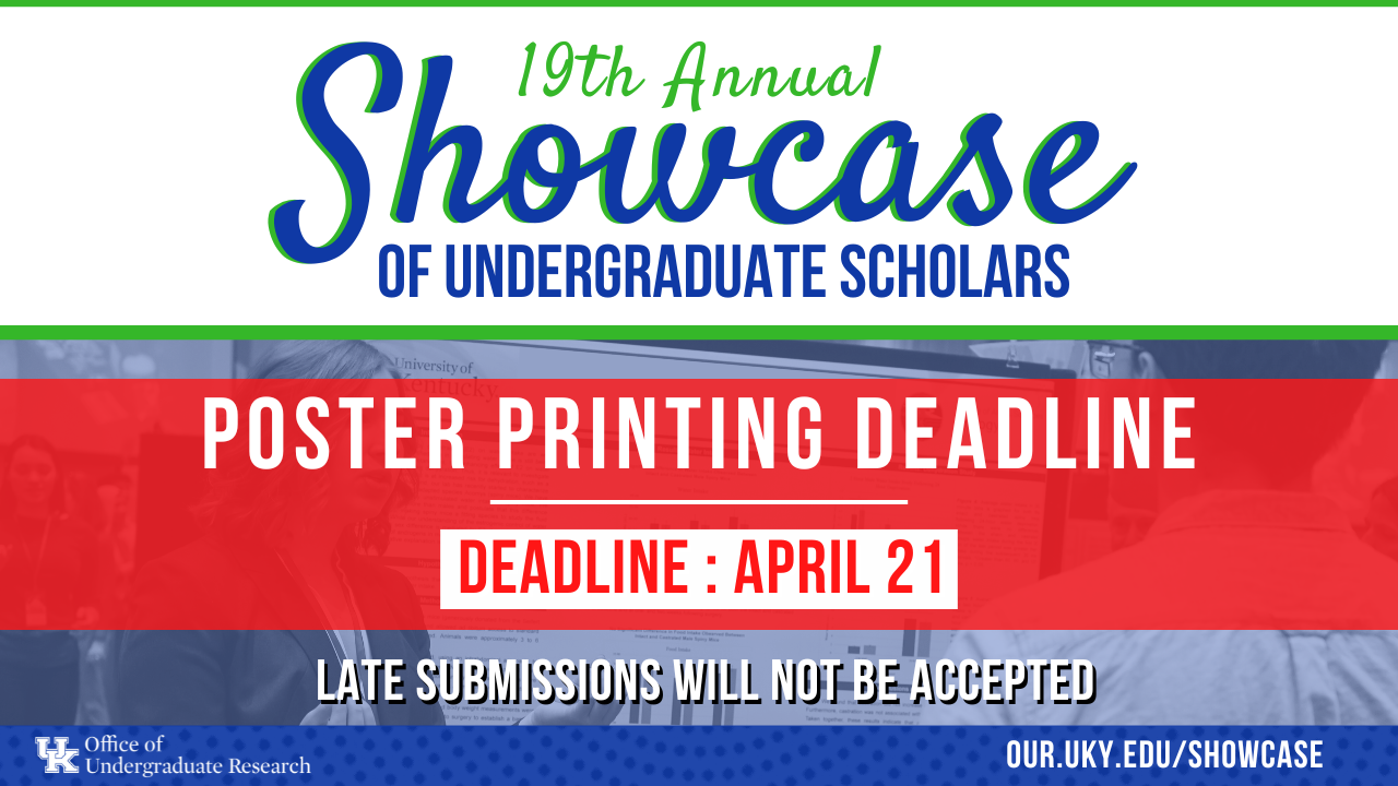 Showcase Poster Printing Deadline April 21, 2025