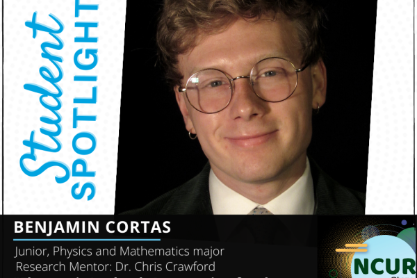 Benjamin Cortas NCUR Spotlight