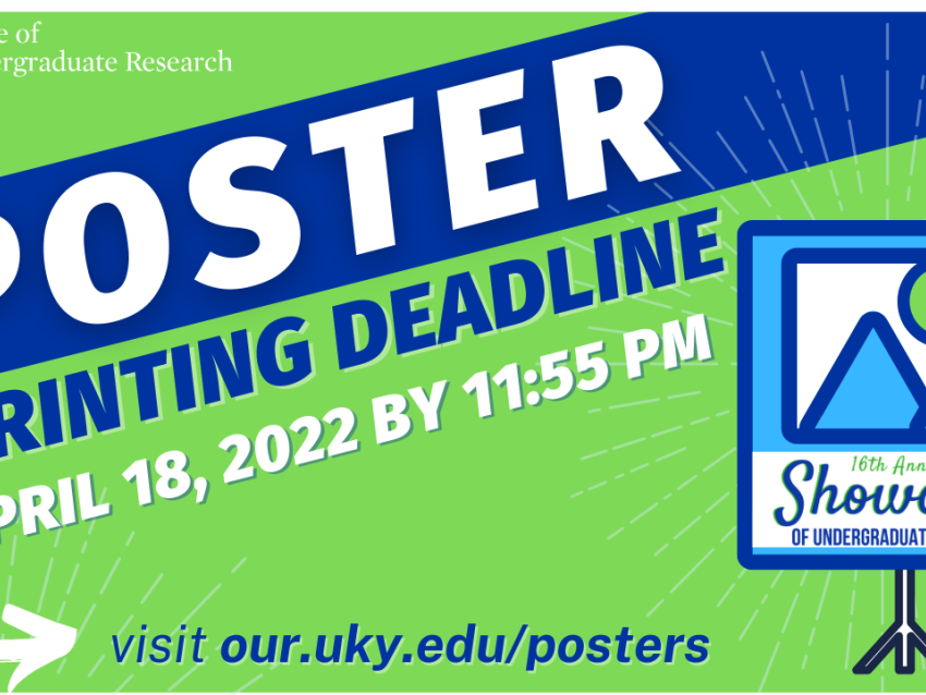 Showcase poster printing deadline April 18, 2022