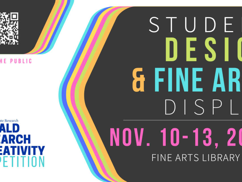 Student Design + Fine Arts Display